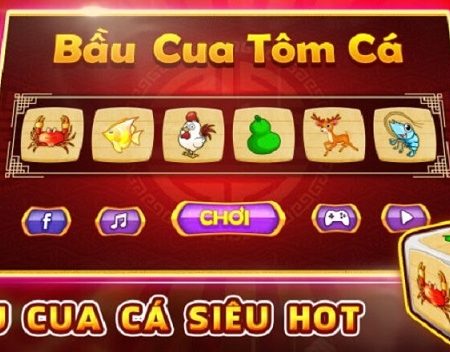 Mẹo chơi bầu cua tôm cá cực hiệu quả