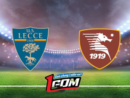 Soi kèo, nhận định Lecce vs Salernitana – 01h45 – 04/09/2023