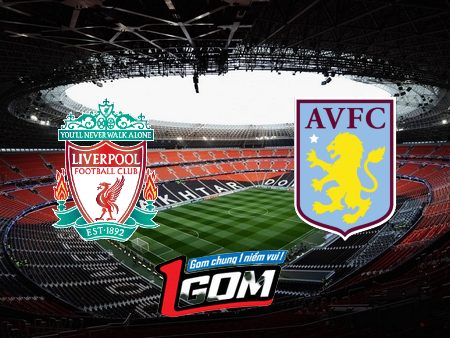 Soi kèo, nhận định Liverpool vs Aston Villa – 20h00 – 03/09/2023