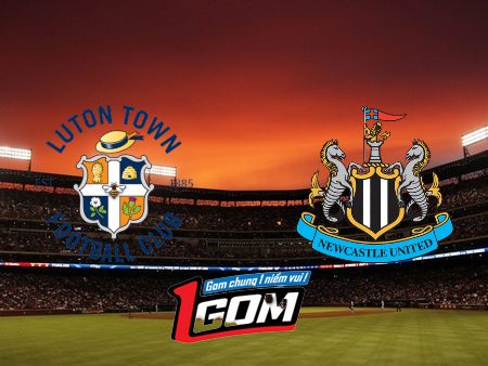 Soi kèo, nhận định Luton vs Newcastle – 22h00 – 23/12/2023