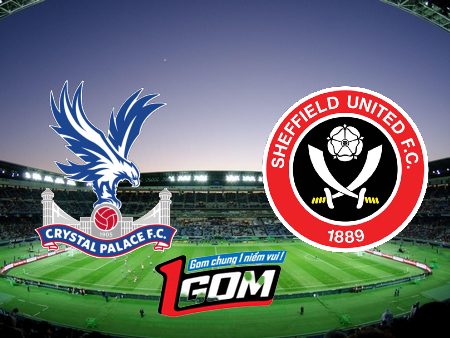 Soi kèo, nhận định Crystal Palace vs Sheffield Utd – 03h00 – 31/01/2024