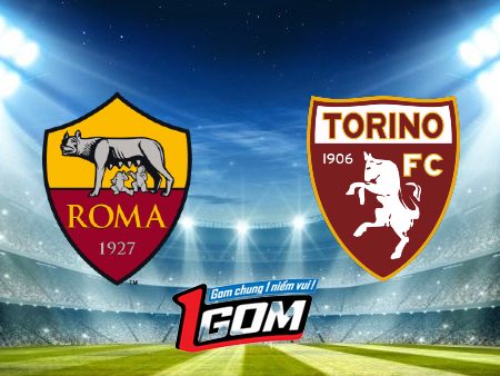 Soi kèo, nhận định AS Roma vs Torino – 00h30 – 27/02/2024