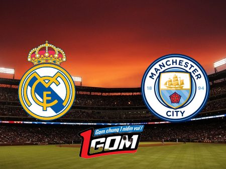 Soi kèo, nhận định Real Madrid vs Manchester City – 02h00 – 10/04/2024