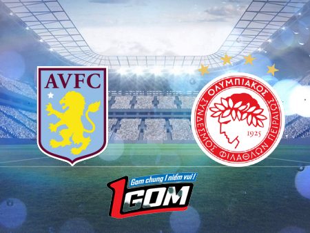 Soi kèo, nhận định Aston Villa vs Olympiacos Piraeus – 02h00 – 03/05/2024