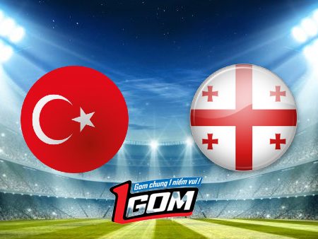 Soi kèo, nhận định Thổ Nhĩ Kỳ vs Georgia – 23h00 – 18/06/2024