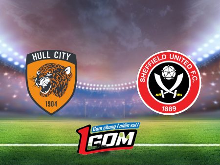 Soi kèo, nhận định Hull City vs Sheffield – 01h45  – 15/08/2024