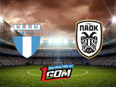 Soi kèo, nhận định Malmo FF vs PAOK – 00h00 – 07/08/2024